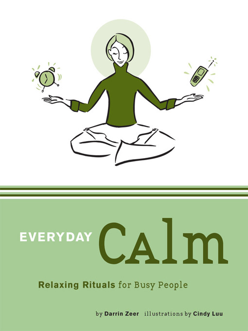 Title details for Everyday Calm by Darrin Zeer - Available